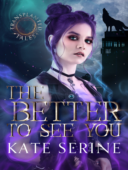 Title details for The Better to See You by Kate SeRine - Available